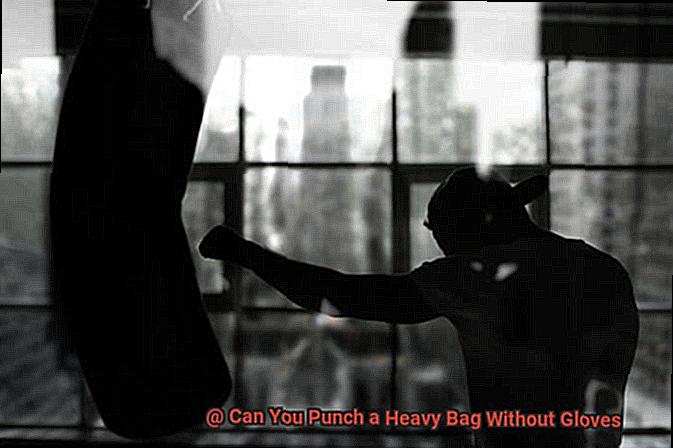 Can You Punch a Heavy Bag Without Gloves-2